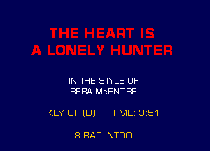 IN THE STYLE OF
REBA MCENNRE

KEY OF (DJ TIME 3 51

8 BAR INTFIO