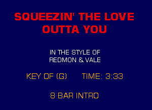 IN THE STYLE OF
HEDMUN SCJALE

KEY OF (G) TIME 3138

8 BAR INTRO