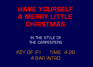 IN THE STYLE OF
THE CARPENTERS

KEY OF (F1 TIME 4'28
4 BAR INTRO