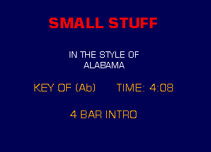IN THE STYLE OF
ALABAMA

KEY OF (Ab) TIME 4108

4 BAR INTRO