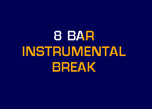 SBBAR
INSTRUMENTAL

BREAK