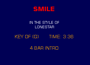 IN THE SWLE OF
LDNESTAR

KEY OF ((31 TIME 3188

4 BAR INTRO