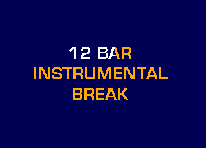 4 2 BAR
INSTRUMENTAL

BREAK