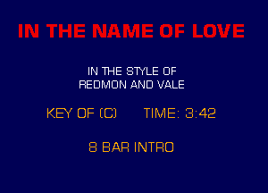 IN 1HE SWLE OF
REDMDN AND VALE

KEY OF ECJ TIME13i42

8 BAR INTRO