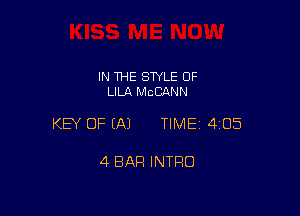 IN THE STYLE 0F
LILA MCCANN

KEY OF EA) TIMEI 405

4 BAR INTRO