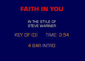 IN THE STYLE 0F
STEVE WAHINER

KEY OF EDJ TIME13154

4 BAR INTRO