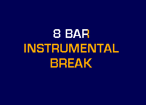 SBBAR
INSTRUMENTAL

BREAK