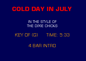 IN THE STYLE OF
THE DIXIE CHICKS

KEY OF ((31 TIME 5188

4 BAR INTRO