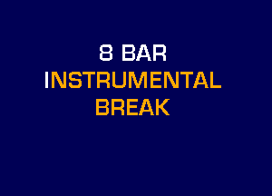 EBBAR
INSTRUMENTAL

BREAK