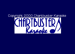 00- Piq 2000 Chambuster Karaoke
' ' DVTBUSTIEIP
I I