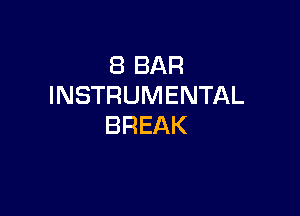 SBBAR
INSTRUMENTAL

BREAK