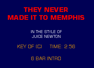 IN THE STYLE OF
JUICE NEWTON

KEY OFECJ TIME 258

8 BAR INTRO