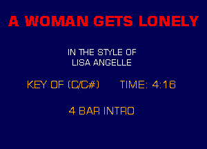 IN THE STYLE 0F
LISA ANGELLE

KEY OF IUD?) TIME 4118

4 BAR INTRO