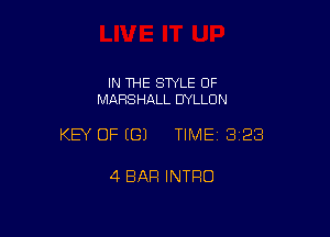IN THE STYLE 0F
MARSHALL DYLLON

KEY OF ((31 TIME 328

4 BAR INTRO