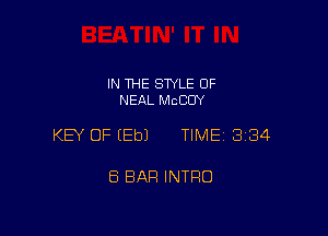IN THE STYLE 0F
NEAL MCCOY

KEY OF EEbJ TIME13184

Ei BAR INTRO