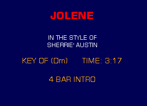 IN THE STYLE OF
SHEFIFIIE' AUSNN

KEY OFIDmJ TIME 317

4 BAR INTRO