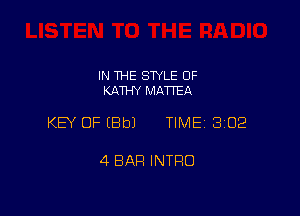IN THE STYLE 0F
KATHY MATTEA

KEY OF EBbJ TIME 3102

4 BAR INTRO