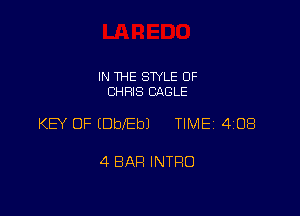 IN THE STYLE 0F
CHFIIS CABLE

KEY OF EDbJEbJ TIME 4108

4 BAR INTRO