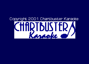 Copyright 2001 Chambusner Karaoke