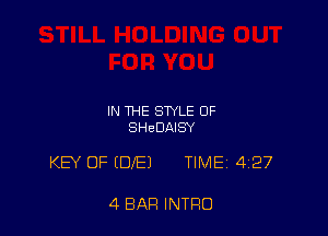 IN THE STYLE 0F
SHeDAISY

KEY OF (DIE) TIMEi 427

4 BAR INTRO