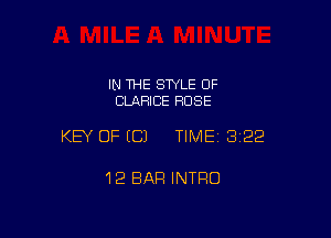 IN THE STYLE OF
CLAFHCE ROSE

KEY OF EC) TIMEI 322

12 BAR INTRO