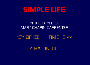 IN THE STYLE 0F
MARY CHAPIN CARPENTER

KEY OF EDJ TIME13144

4 BAR INTRO