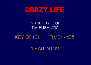 IN THE STYLE 0F
11M HUSHLOW

KEY OF EEJ TIME 4105

4 BAR INTRO