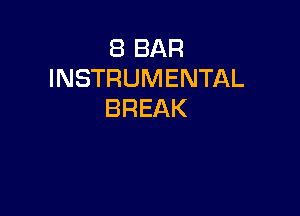 EBBAR
INSTRUMENTAL

BREAK