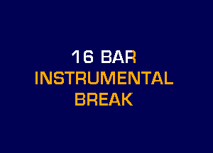 'IB BAR

INSTRUMENTAL
BREAK