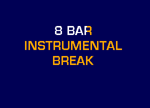 EBBAR
INSTRUMENTAL

BREAK