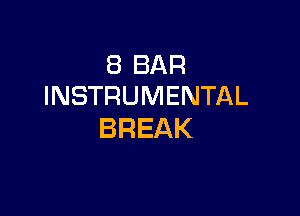 SBBAR
INSTRUMENTAL

BREAK