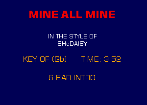 IN THE SWLE OF
SHBDAISY

KEY OF EGbJ TIME 3152

ES BAR INTRO