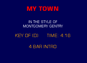 IN THE SWLE OF
MDNTGDMEFN GENTFW

KEY OFEDJ TIME14I1EE

4 BAR INTRO