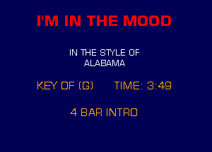 IN THE SWLE OF
ALABAMA

KEY OF ((31 TIME1314Q

4 BAR INTRO