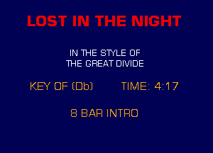 IN THE SWLE OF
THE GREAT DIVIDE

KEY OF (Dbl TIME 417

8 BAR INTRO