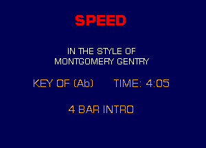 IN THE SWLE OF
MDNTGDMEFN GENTFW

KEY OF (Ab) TIME 4105

4 BAR INTRO