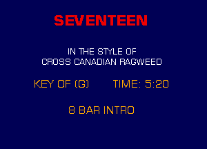 IN THE SWLE OF
CROSS CANADIAN RAGWEED

KEY OF ((31 TIME 5120

8 BAR INTRO