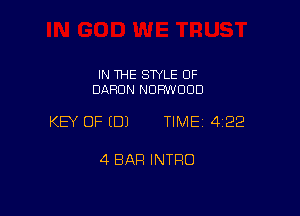 IN THE SWLE OF
DAFIDN NDFIWOOD

KEY OF EDJ TIME 4122

4 BAR INTRO