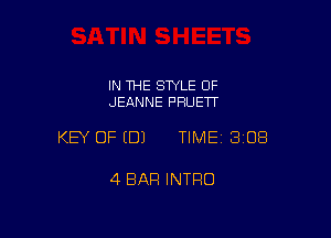 IN THE STYLE 0F
JEANNE PHUETT

KEY OF EDJ TIME 3108

4 BAR INTRO