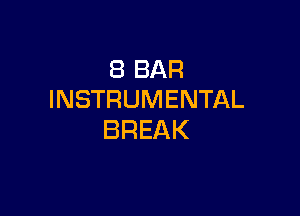 SBBAR
INSTRUMENTAL

BREAK