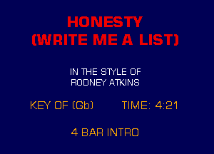 IN THE STYLE OF
RODNEY ATKINS

KB' OF IGbJ TIME 421

4 BAR INTRO