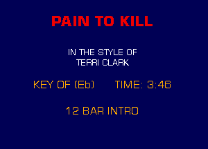 IN THE STYLE 0F
TERRI CLARK

KEY OF (Eb) TIME 1348

12 BAR INTRO