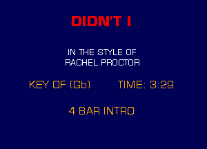 IN THE STYLE 0F
RACHEL PRUCTDR

KB OF EGbJ TIME 3129

4 BAR INTRO