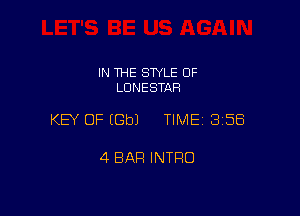 IN THE SWLE OF
LDNESTAR

KEY OF EGbJ TIME1315E5

4 BAR INTRO