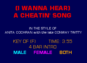 IN THE STYLE OF
ANITA COCHRAN WIT)! the late CONWAY TWlTlY

KEY OF (Fl TIMEi 355
4 BAR INTRO
MALE BOTH