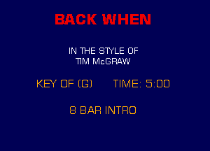 IN THE SWLE OF
11M MCGRAW

KEY OF ((31 TIME 5100

8 BAR INTRO
