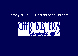 Copyright 1998 Chambusner Karaoke