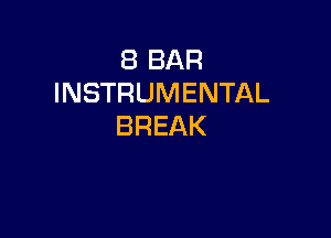 EBBAR
INSTRUMENTAL

BREAK