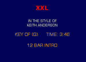IN THE STYLE OF
KEITH ANDERSON

KEY OF (G) TIME13i4Ei

12 BAR INTRO