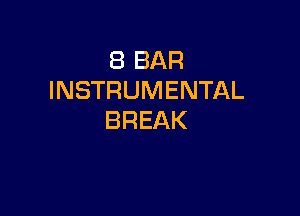 EBBAR
INSTRUMENTAL

BREAK